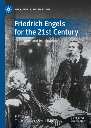 Friedrich Engels for the 21st Century: Reflections and Revaluations (Marx, Engels, and Marxisms) (PDF/EPUB Version)