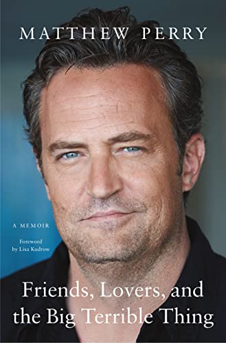 Friends, Lovers, and the Big Terrible Thing: A Memoir (PDF/EPUB Version)