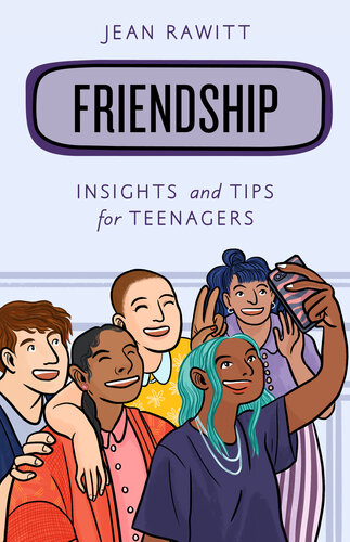 Friendship: Insights and Tips for Teenagers (PDF/EPUB Version)