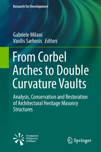 From Corbel Arches to Double Curvature Vaults: Analysis, Conservation and Restoration of Architectural Heritage Masonry Structures (PDF/EPUB Version)