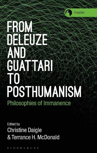 From Deleuze and Guattari to Posthumanism: Philosophies of Immanence (PDF/EPUB Version)
