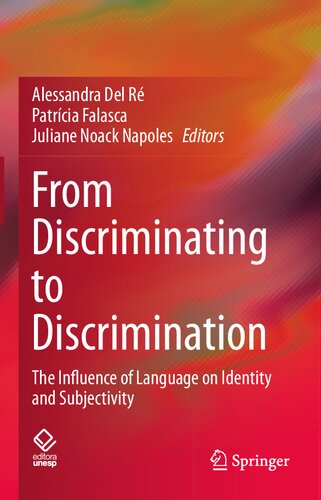 From Discriminating to Discrimination: The Influence of Language on Identity and Subjectivity (PDF/EPUB Version)