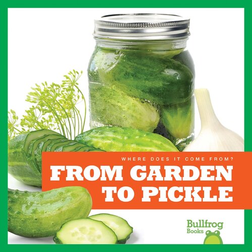 From Garden to Pickle (PDF/EPUB Version)