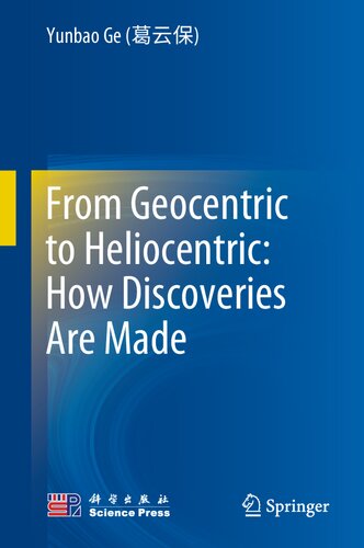 From Geocentric to Heliocentric: How Discoveries Are Made (PDF/EPUB Version)