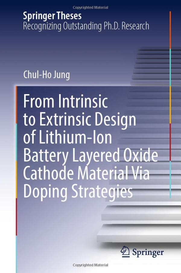 From Intrinsic to Extrinsic Design of Lithium-Ion Battery Layered Oxide Cathode Material Via Doping Strategies (PDF/EPUB Version)
