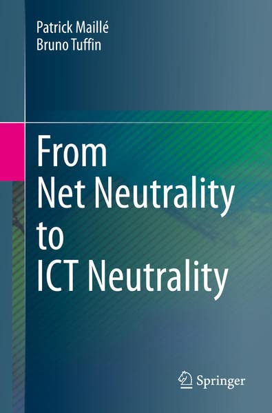 From Net Neutrality to ICT Neutrality (PDF/EPUB Version)