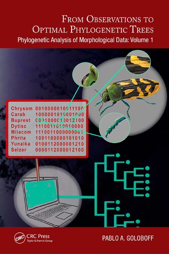 From Observations to Optimal Phylogenetic Trees: Phylogenetic Analysis of Morphological Data, Volume 1 (PDF/EPUB Version)