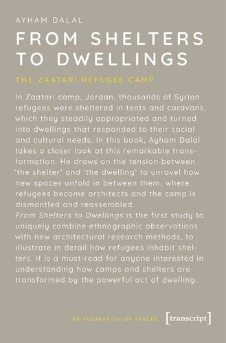 From Shelters to Dwellings: The Zaatari Refugee Camp (PDF/EPUB Version)