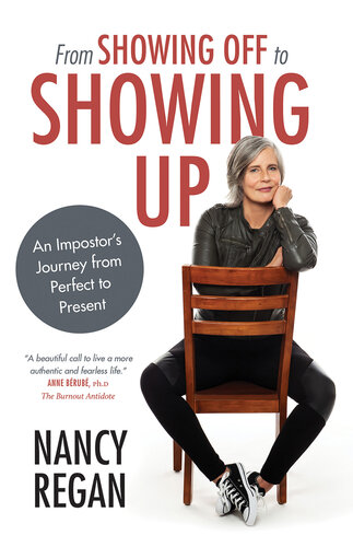From Showing Off to Showing Up: An Imposter's Journey from Perfect to Present (PDF/EPUB Version)
