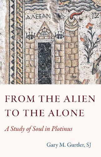 From the Alien to the Alone: A Study of Soul in Plotinus (PDF/EPUB Version)