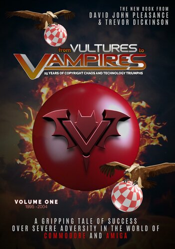 From Vultures to Vampires: 25 Years of Copyright Chaos and Technology Triumphs, Volume One: 1995–2004 (PDF/EPUB Version)