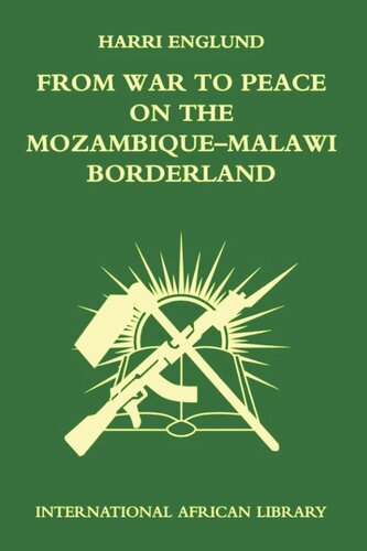 From War to Peace on the Mozambique-Malawi Borderland (PDF/EPUB Version)