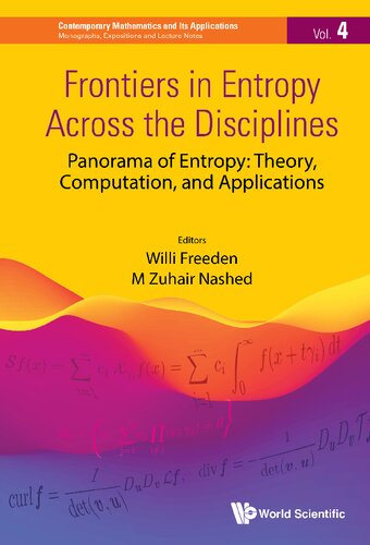 Frontiers in Entropy Across the Disciplines: Panorama of Entropy: Theory, Computation, and Applications (Contemporary Mathematics and Its Applications: Monographs, Expositions and Lecture Notes) (PDF/EPUB Version)