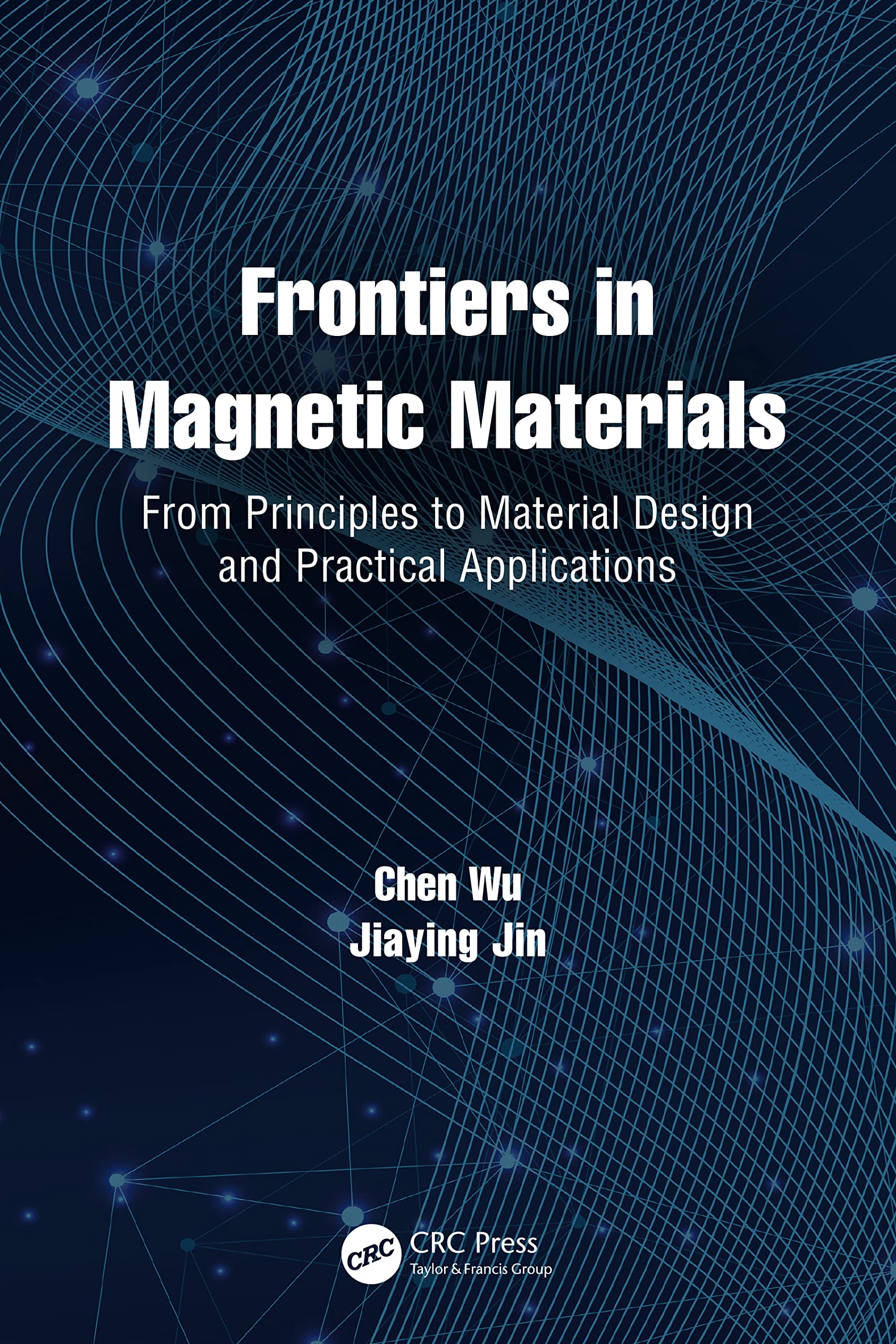 Frontiers in Magnetic Materials: From Principles to Material Design and Practical Applications (PDF/EPUB Version)