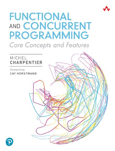 Functional and Concurrent Programming: Core Concepts and Features (PDF/EPUB Version)