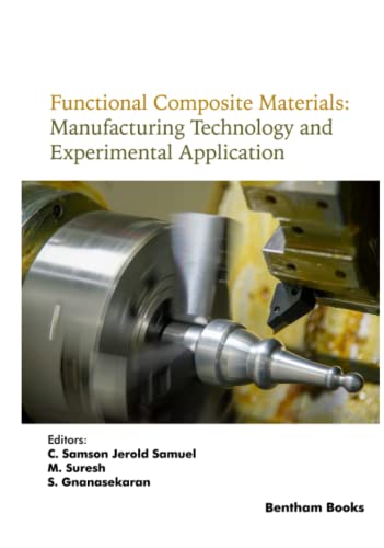 Functional Composite Materials: Manufacturing Technology and Experimental Application (PDF/EPUB Version)