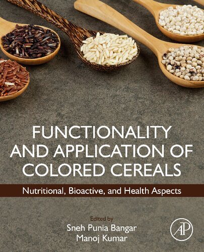 Functionality and Application of Colored Cereals: Nutritional, Bioactive, and Health Aspects (PDF/EPUB Version)