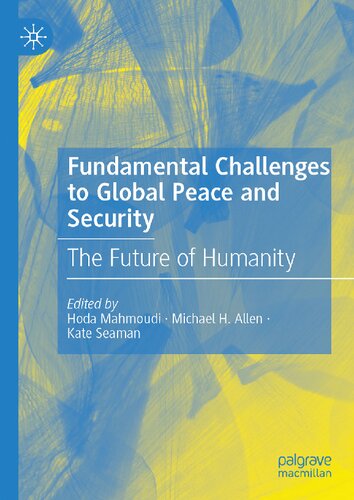 Fundamental Challenges to Global Peace and Security: The Future of Humanity (PDF/EPUB Version)