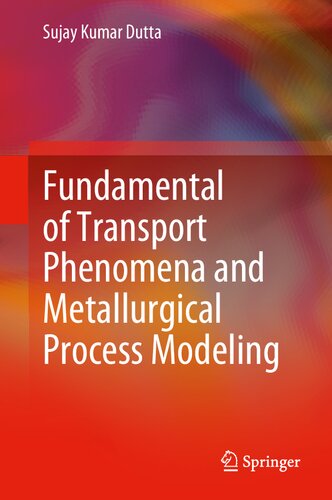 Fundamental of Transport Phenomena and Metallurgical Process Modeling (PDF/EPUB Version)