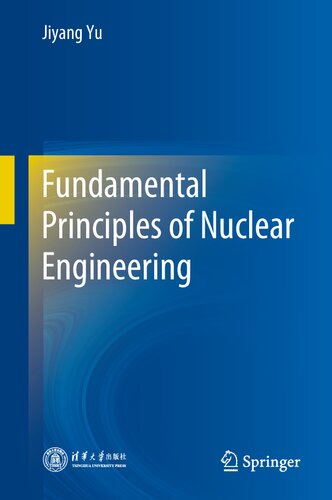 Fundamental Principles of Nuclear Engineering (PDF/EPUB Version)