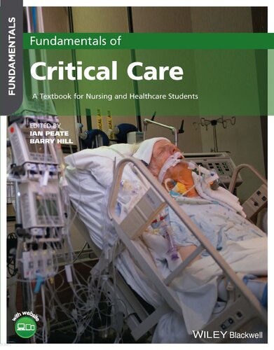 Fundamentals of Critical Care-A Textbook for Nursing and Healthcare Students (Oct 10, 2022)_(1119783259)_(Wiley-Blackwell) (PDF/EPUB Version)