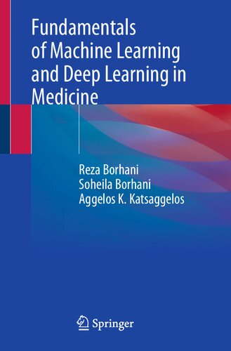Fundamentals of Machine Learning and Deep Learning in Medicine (PDF/EPUB Version)