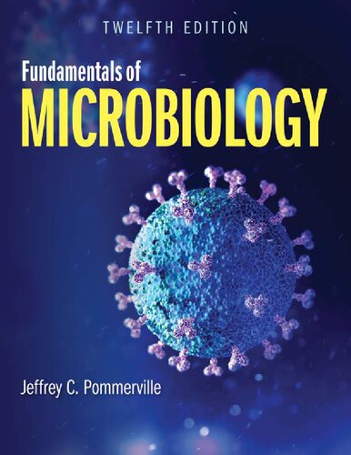 Fundamentals of Microbiology 2021 12th Jeffrey C. Pommerville (PDF/EPUB Version)