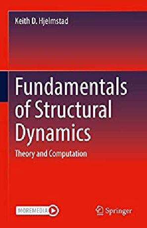 Fundamentals of Structural Dynamics: Theory and Computation (PDF/EPUB Version)