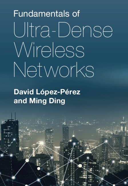 Fundamentals of Ultra-Dense Wireless Networks (PDF/EPUB Version)
