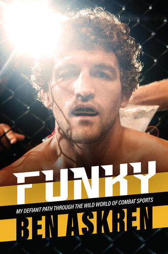Funky: My Defiant Path Through the Wild World of Combat Sports (PDF/EPUB Version)