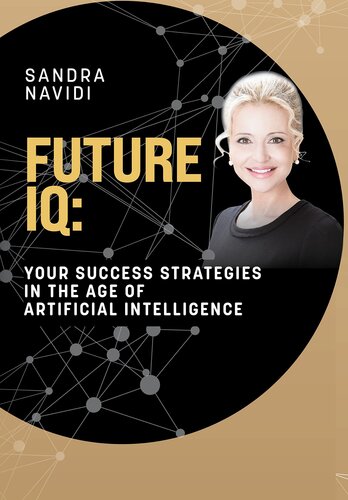 FUTURE IQ: Your Success Strategies in the Age of Artificial Intelligence (PDF/EPUB Version)