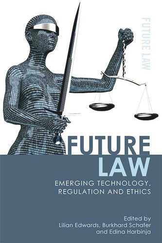 Future Law: Emerging Technology, Regulation and Ethics (PDF/EPUB Version)