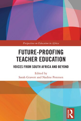 Future-Proofing Teacher Education: Voices from South Africa and Beyond (PDF/EPUB Version)