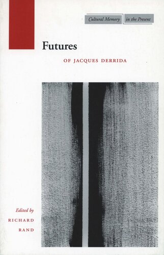 Futures: Of Jacques Derrida (PDF/EPUB Version)