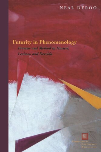 Futurity in Phenomenology: Promise and Method in Husserl, Levinas, and Derrida (PDF/EPUB Version)