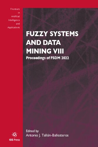 Fuzzy Systems and Data Mining VIII (Frontiers in Artificial Intelligence and Applications, 358) (PDF/EPUB Version)