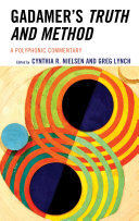 Gadamer's Truth and Method: A Polyphonic Commentary (PDF/EPUB Version)