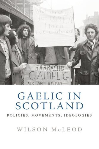 Gaelic in Scotland: Policies, Movements, Ideologies (PDF/EPUB Version)