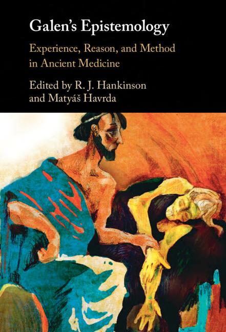 Galen's Epistemology: Experience, Reason, and Method in Ancient Medicine (PDF/EPUB Version)