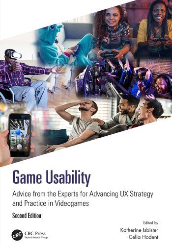 Game usability : advice from the experts for advancing UX strategy and practice in videogames (PDF/EPUB Version)
