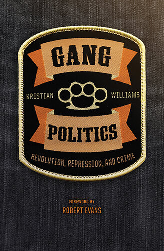 Gang Politics: Revolution, Repression, and Crime (PDF/EPUB Version)