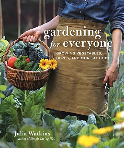 Gardening For Everyone: Growing Vegetables, Herbs, and More at Home (PDF/EPUB Version)