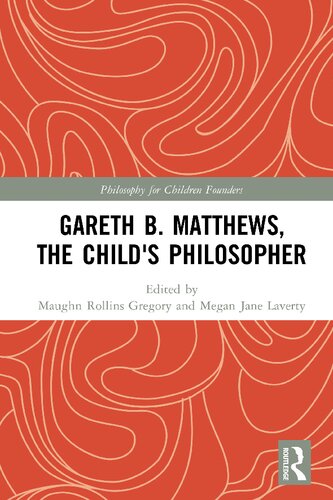 Gareth B. Matthews, the child's philosopher (PDF/EPUB Version)