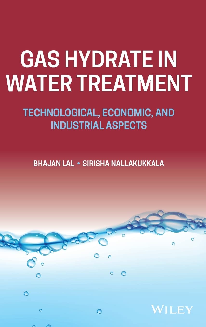 Gas Hydrate in Water Treatment: Technological, Economic, and Industrial Aspects (PDF/EPUB Version)