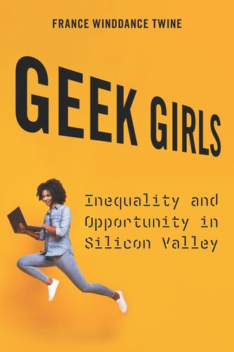 Geek Girls: Inequality and Opportunity in Silicon Valley (PDF/EPUB Version)