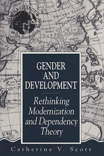 Gender and Development: Rethinking Modernization and Dependency Theory (PDF/EPUB Version)