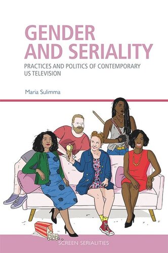 Gender and Seriality: Practices and Politics of Contemporary US Television (PDF/EPUB Version)