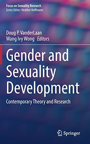 Gender and Sexuality Development: Contemporary Theory and Research (Focus on Sexuality Research) (PDF/EPUB Version)