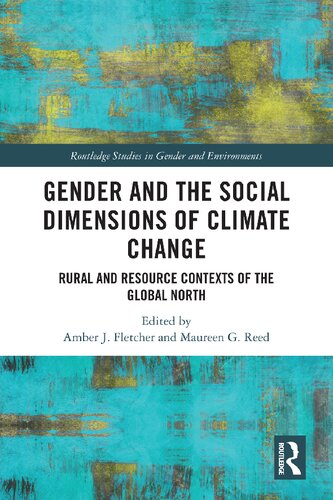 Gender and the Social Dimensions of Climate Change: Rural and Resource Contexts of the Global North (PDF/EPUB Version)