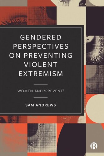 Gendered Perspectives on Preventing Violent Extremism: Women and 'Prevent' (PDF/EPUB Version)
